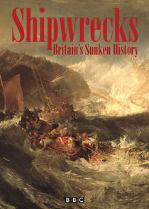 Shipwrecks: Britain's Sunken History Ne Zaman?'