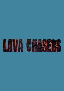 Lava Chasers Ne Zaman?'