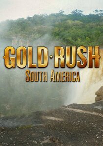 Gold Rush: South America Ne Zaman?'