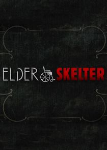Elder Skelter Ne Zaman?'