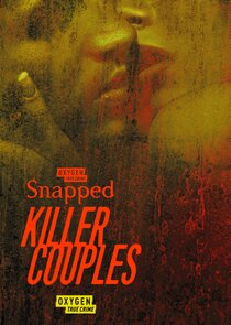 Snapped: Killer Couples Ne Zaman?'