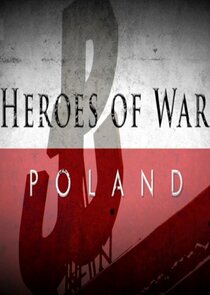 Heroes of War: Poland Ne Zaman?'
