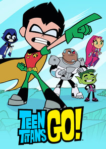 Teen Titans Go! Ne Zaman?'