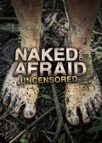 Naked and Afraid: Uncensored Ne Zaman?'
