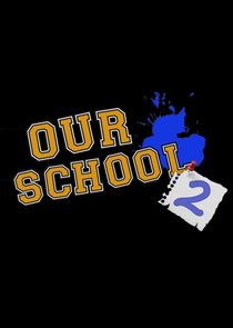 Our School Ne Zaman?'