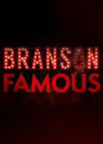 Branson Famous Ne Zaman?'