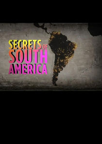 Secrets of South America Ne Zaman?'