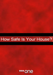 How Safe Is Your House? Ne Zaman?'