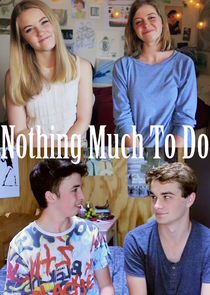 Nothing Much to Do Ne Zaman?'