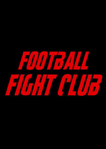 Football Fight Club Ne Zaman?'