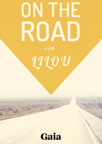 On the Road with Lilou Ne Zaman?'