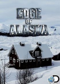 Edge of Alaska Ne Zaman?'
