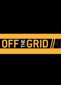 Off the Grid Ne Zaman?'