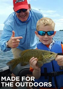 Made for the Outdoors Ne Zaman?'