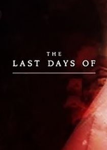 The Last Days of... Ne Zaman?'