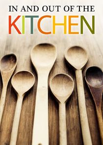 In and Out of the Kitchen Ne Zaman?'