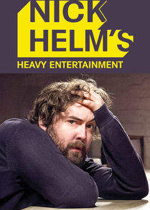 Nick Helm's Heavy Entertainment Ne Zaman?'