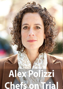 Alex Polizzi: Chefs on Trial Ne Zaman?'