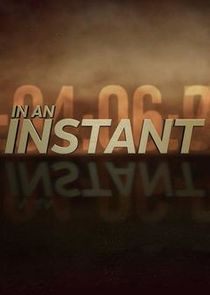 20/20: In an Instant Ne Zaman?'