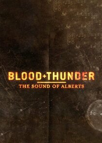 Blood + Thunder: The Sound of Alberts Ne Zaman?'