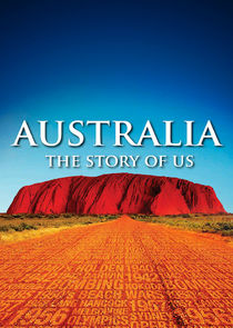 Australia: The Story of Us Ne Zaman?'