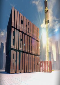 Incredible Engineering Blunders: Fixed Ne Zaman?'