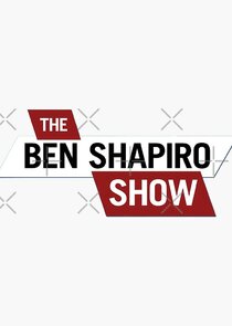 The Ben Shapiro Show Ne Zaman?'