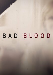 Bad Blood Ne Zaman?'