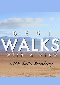 Best Walks with a View with Julia Bradbury Ne Zaman?'