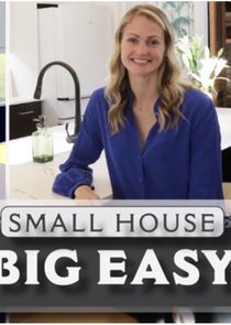 Small House, Big Easy Ne Zaman?'