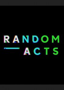 Random Acts Ne Zaman?'