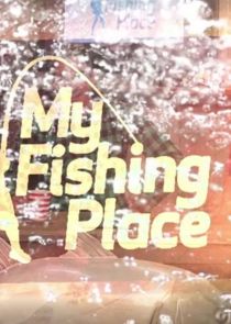 My Fishing Place Ne Zaman?'