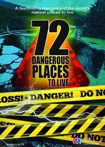 72 Dangerous Places to Live Ne Zaman?'