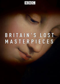 Britain's Lost Masterpieces Ne Zaman?'