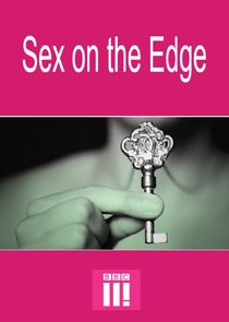 Sex on the Edge Ne Zaman?'