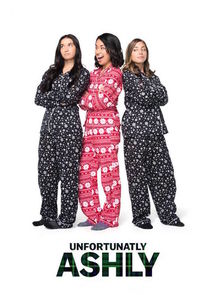 Unfortunatly Ashly Ne Zaman?'