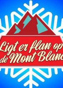 Ligt er Flan op de Mont Blanc? Ne Zaman?'