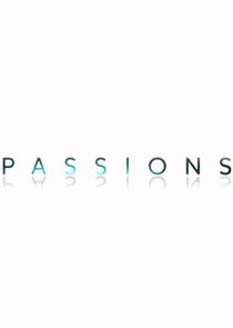 Passions Ne Zaman?'