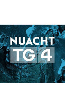 Nuacht TG4 Ne Zaman?'