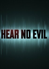 Hear No Evil Ne Zaman?'