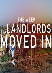 The Week the Landlords Moved In Ne Zaman?'