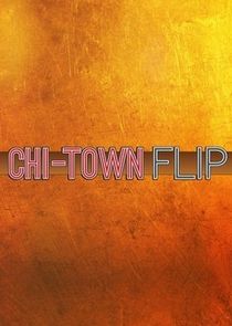 Chi-Town Flip Ne Zaman?'