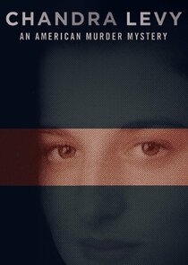 Chandra Levy: An American Murder Mystery Ne Zaman?'