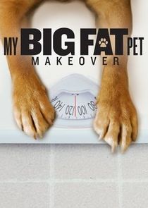My Big Fat Pet Makeover Ne Zaman?'