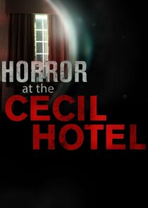 Horror at the Cecil Hotel Ne Zaman?'