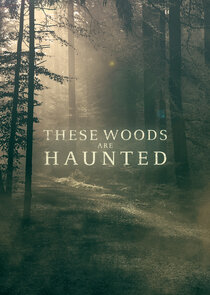 These Woods Are Haunted Ne Zaman?'