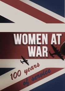 Women at War: 100 Years of Service Ne Zaman?'