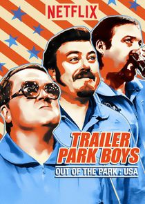 Trailer Park Boys: Out of the Park: USA Ne Zaman?'