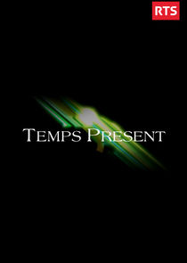 Temps Présent Ne Zaman?'