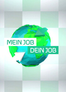 Mein Job – Dein Job Ne Zaman?'
